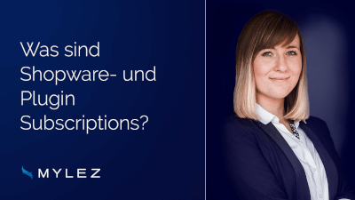 Was sind Shopware- und Plugin Subscriptions?
