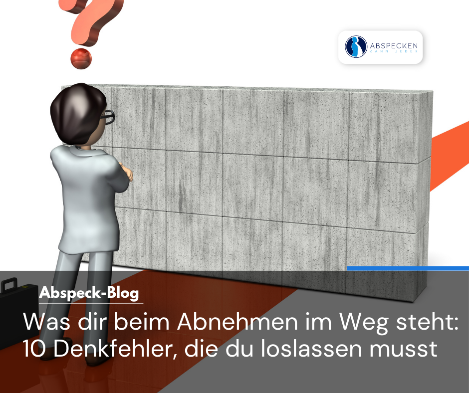 Was dir beim Abnehmen im Weg steht: 10 Denkfehler, die du loslassen musst