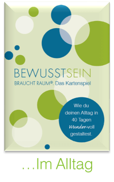 bewusstsein braucht raum das kartenspiel mit 40 neuen impulsen für deinen erfüllten arbeitstag