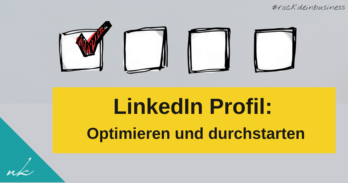 Optimierung LinkedIn-Profil für Coaches: So wird's zu deinem besten Akquise-Tool