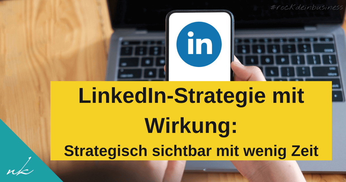 LinkedIn-Strategie mit wenig Zeit – so funktioniert's wirklich