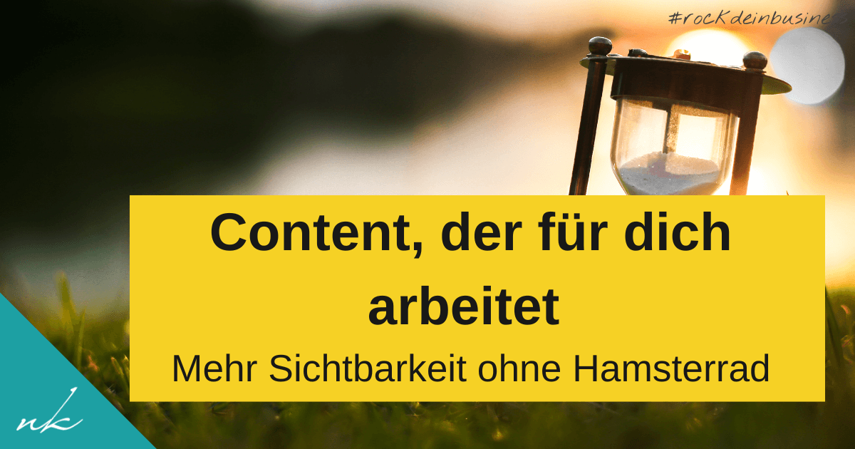 Evergreen Content: Die beste Strategie für alle, die raus aus dem Content-Hamsterrad wollen