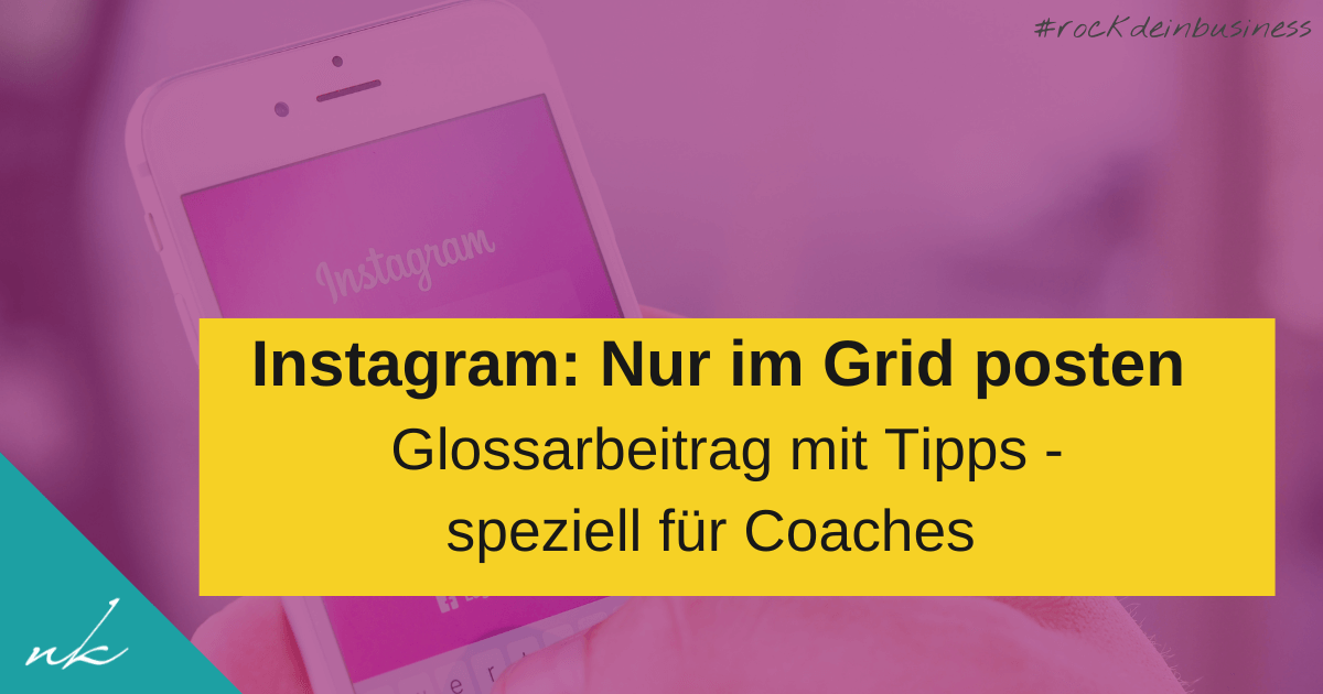 Posting nur im Grid ( Instagram-Profilraster)