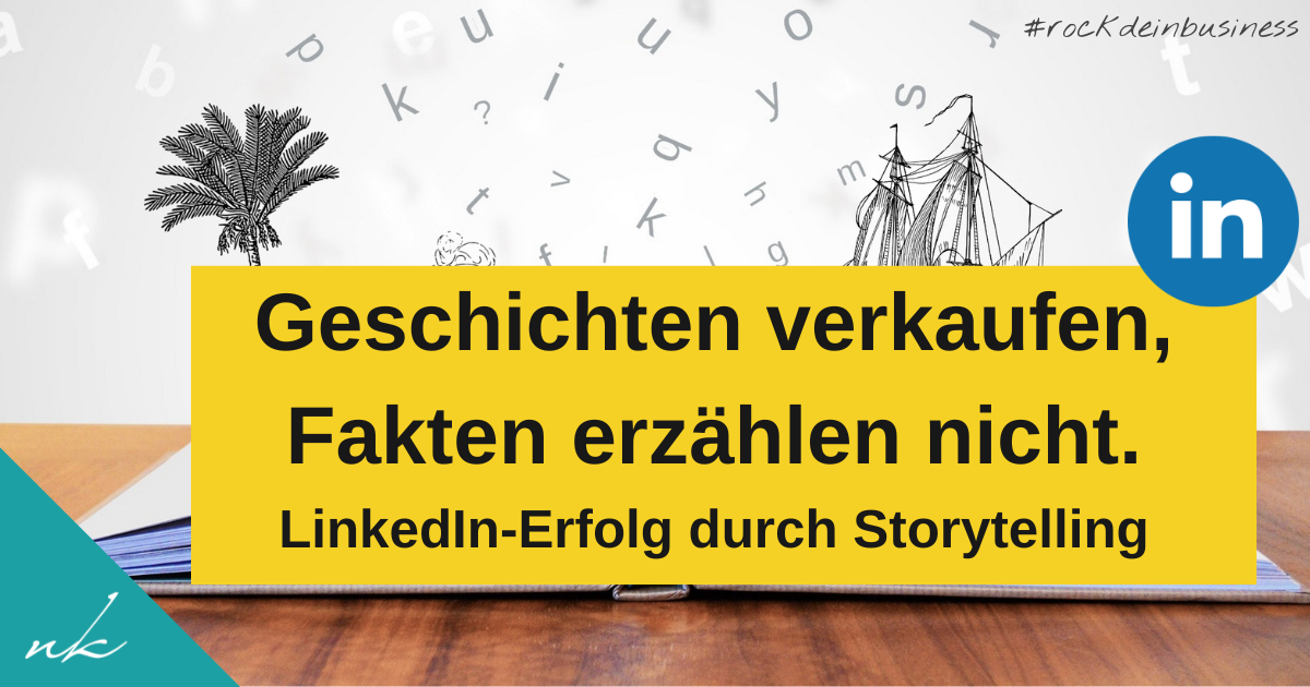 Mit Storytelling auf LinkedIn zum Experten werden