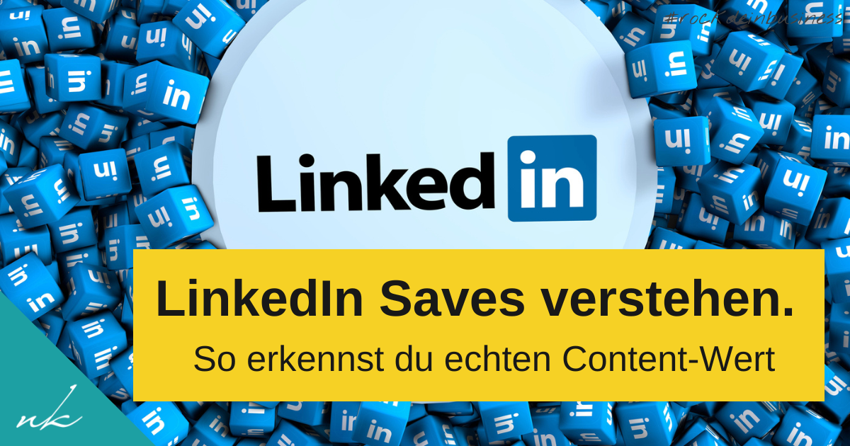 LinkedIn Saves verstehen: Die ehrlichste Kennzahl