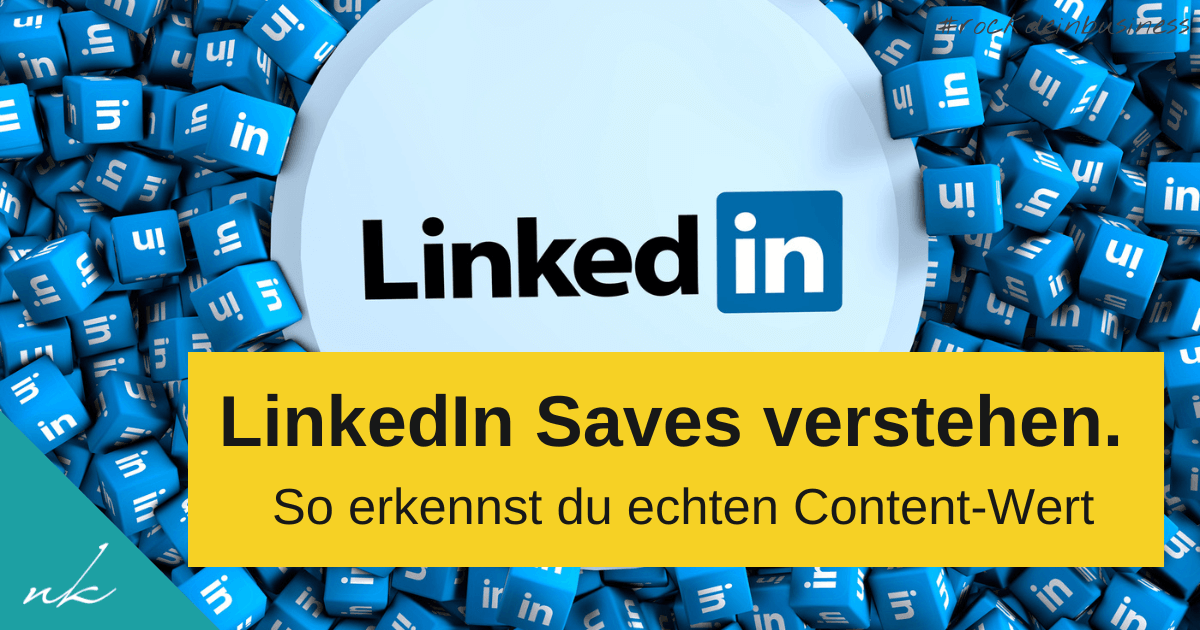 LinkedIn Saves verstehen: Die ehrlichste Kennzahl