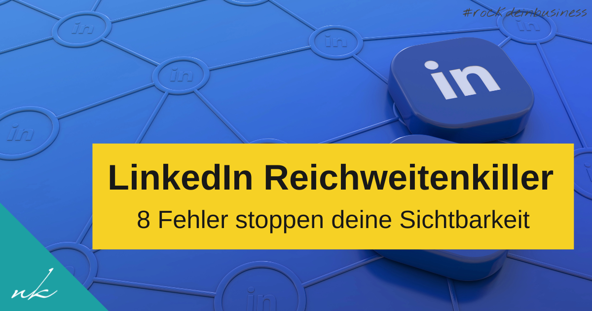 LinkedIn Fehler: 5 Reichweitenkiller für Coaches (die ich alle selbst gemacht habe)