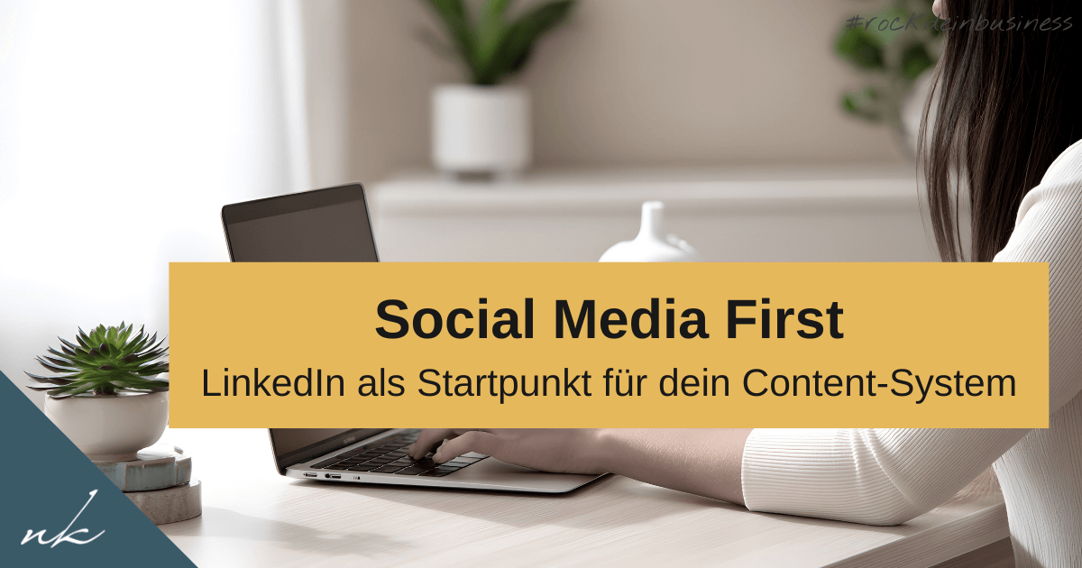 Social Media First: So gewinnst du in 90 Tagen erste Kunden auf LinkedIn
