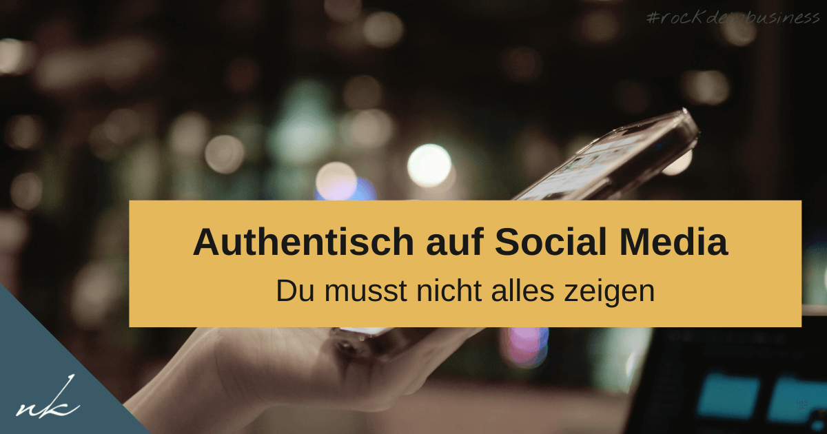 Authentisch auf Social Media – ohne dein Privatleben auszubreiten
