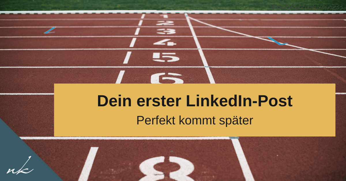 Dein erster LinkedIn-Post als Coach: So überwindest du die Angst und schreibst ihn in 20 Minuten