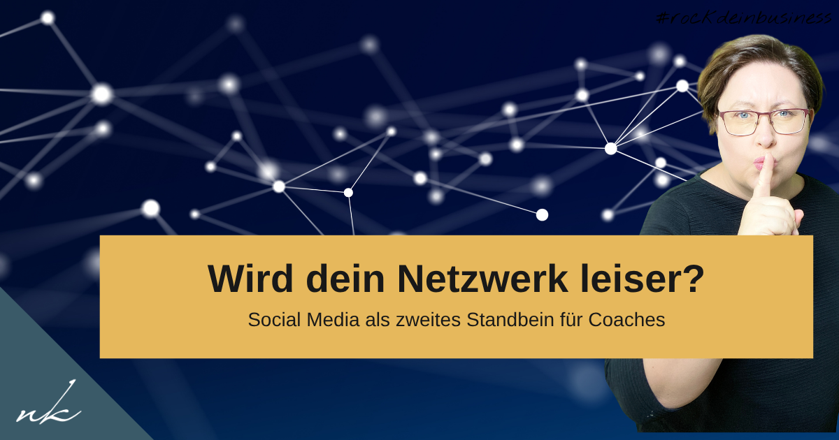 Wenn dein Empfehlungsnetzwerk leiser wird: Warum Social Media jetzt wichtig wird