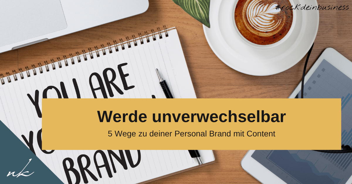 Personal Branding mit Content: wie du als Coach in Erinnerung bleibst