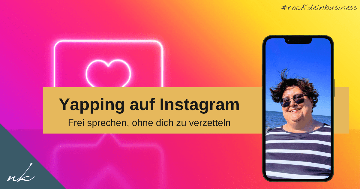 Yapping auf Instagram: frei sprechen, ohne dich zu verzetteln