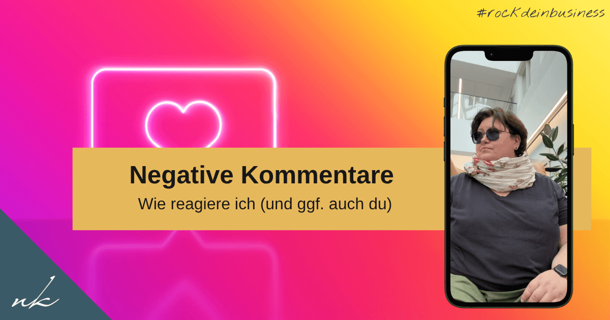 Negative Kommentare auf Social Media: Wie ich damit umgehe
