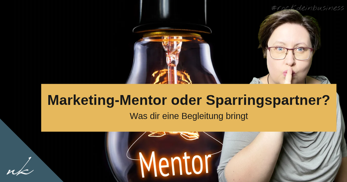 Marketing-Mentor, Coach oder Sparringspartner: Was dir Begleitung wirklich bringt