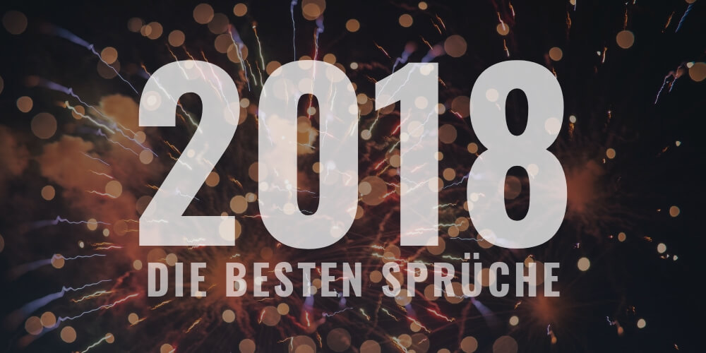 Die Besten Lebensweisheiten Aus 2018