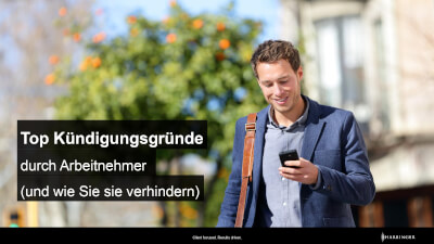 Kündigungsgründe von Mitarbeitern: aktuelle Studien und Zahlen
