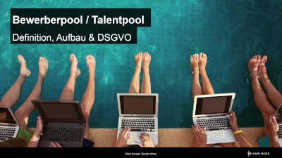 Bewerberpool / Talentpool: Definition, Aufbau & DSGVO
