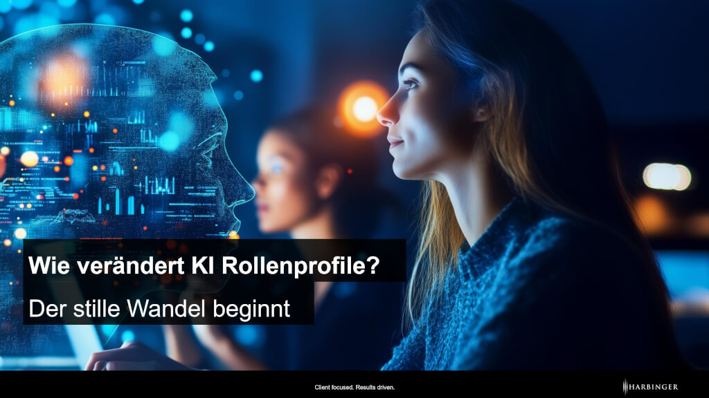 Wie verändert KI Rollenprofile? Der stille Wandel beginnt