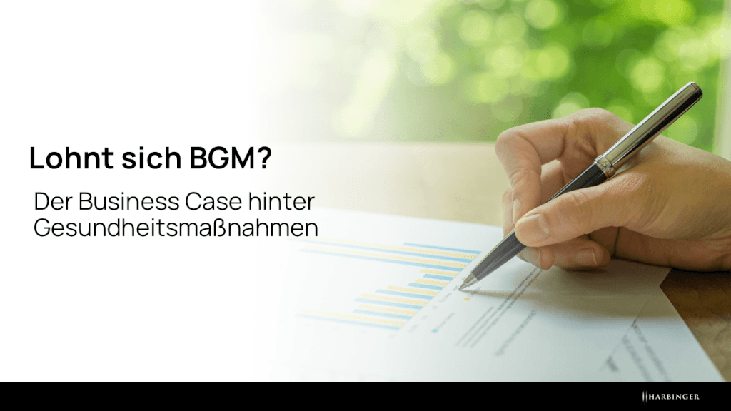 Lohnt sich BGM? Der Business Case hinter Gesundheitsmaßnahmen