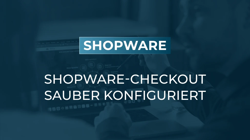 Checkout-Fehlermeldungen abstellen: Eine Einstellung, große Wirkung