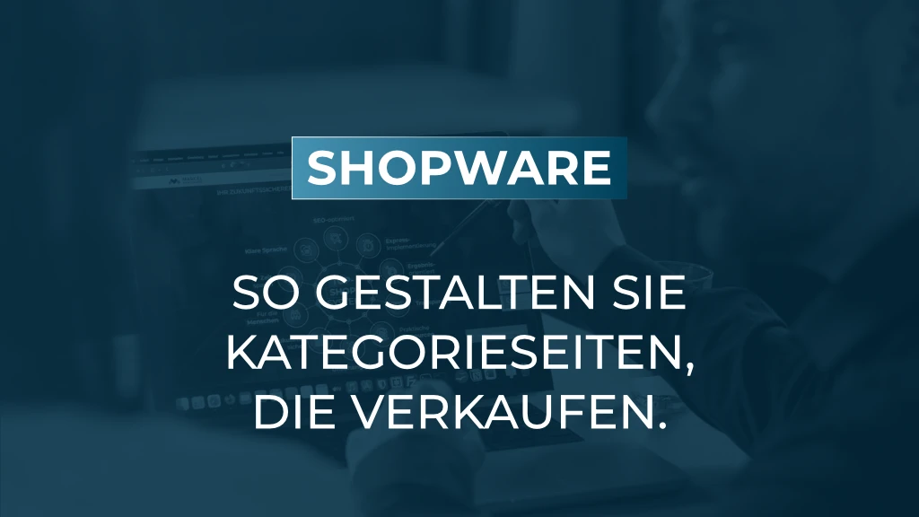 Kategorie-Darstellung mit Erlebniswelten professionell gestalten