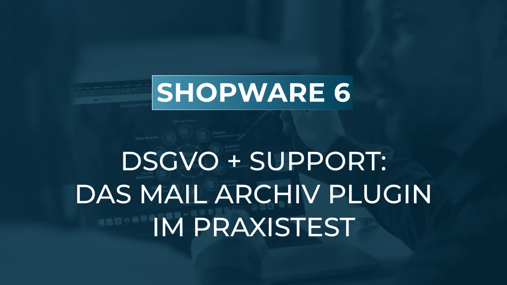Mail Archiv: Versendete E-Mails dokumentieren und DSGVO-konform aufbewahren