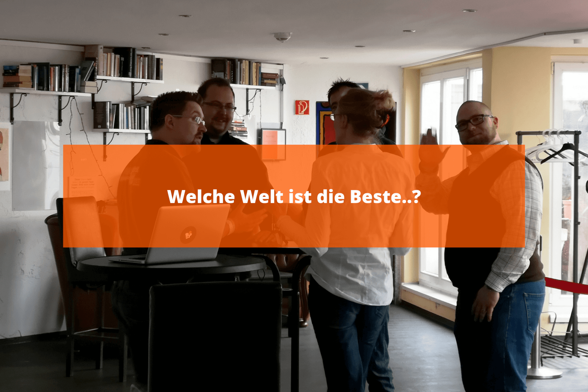 Welche Welt ist die Beste? scan