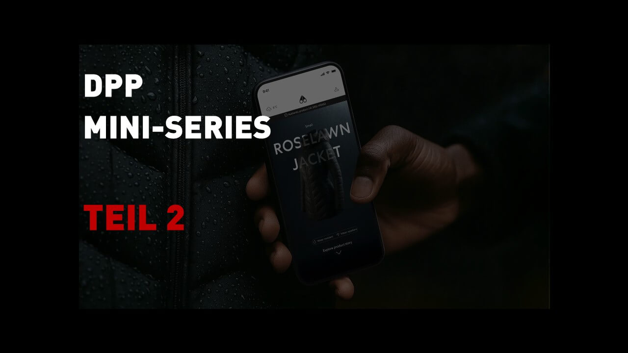 DIGITALER PRODUKTPASS (DPP): WIE DU DEIN PRODUKT VERBINDEST – NFC ODER QR (TEIL 2)