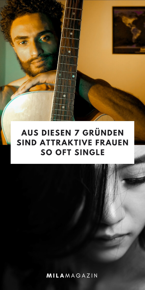 7 Grunde Warum Attraktive Frauen Single Bleiben