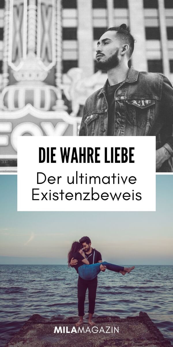 Die wahre Liebe: Der ultimative Existenzbeweis! | MILAMAGAZIN