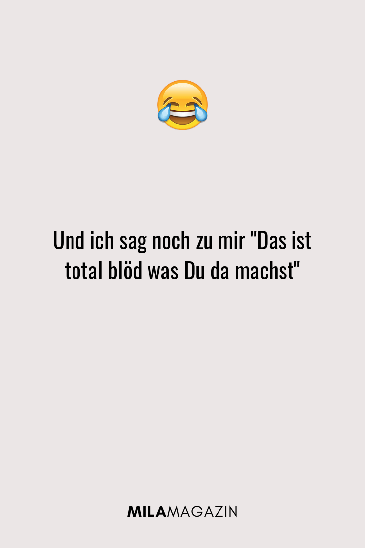 674 lustige Sprüche, die dich vom Hocker hauen werden!