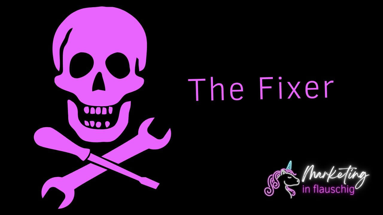 Der Superhelden-Typ in der digtialen Kommunikation. The Fixer