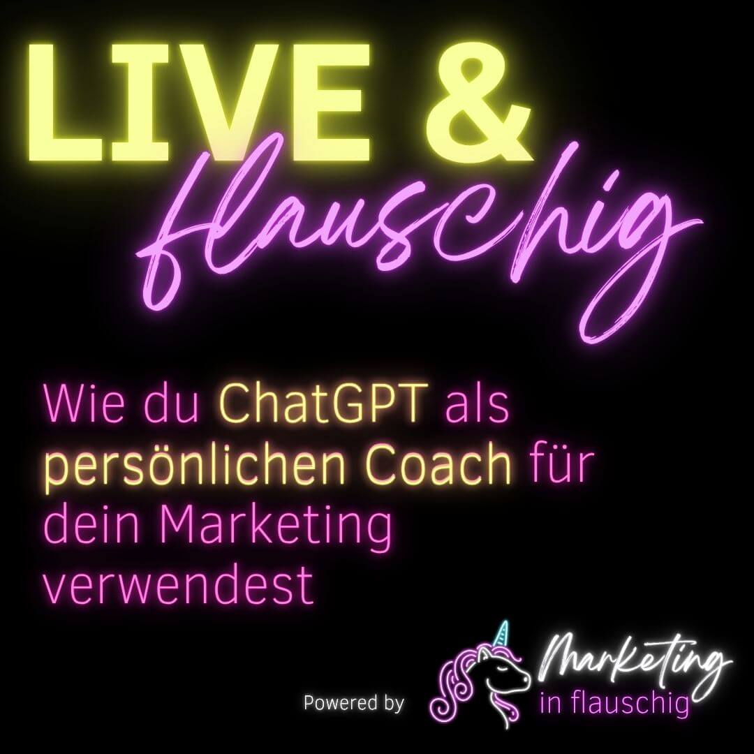 Live und flauschig, Wie du ChatGPT als persönlichen Coach für dein Marketing verwendest