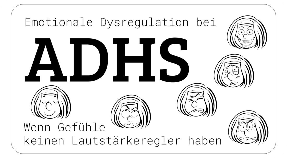Emotionale Dysregulation bei ADHS – Wenn Gefühle keinen Lautstärkeregler haben