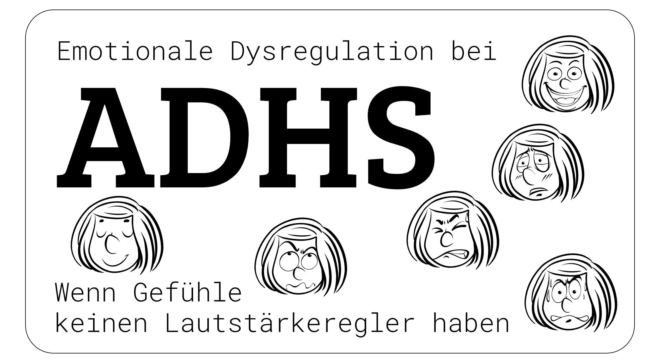 Emotionale Dysregulation bei ADHS – Wenn Gefühle keinen Lautstärkeregler haben
