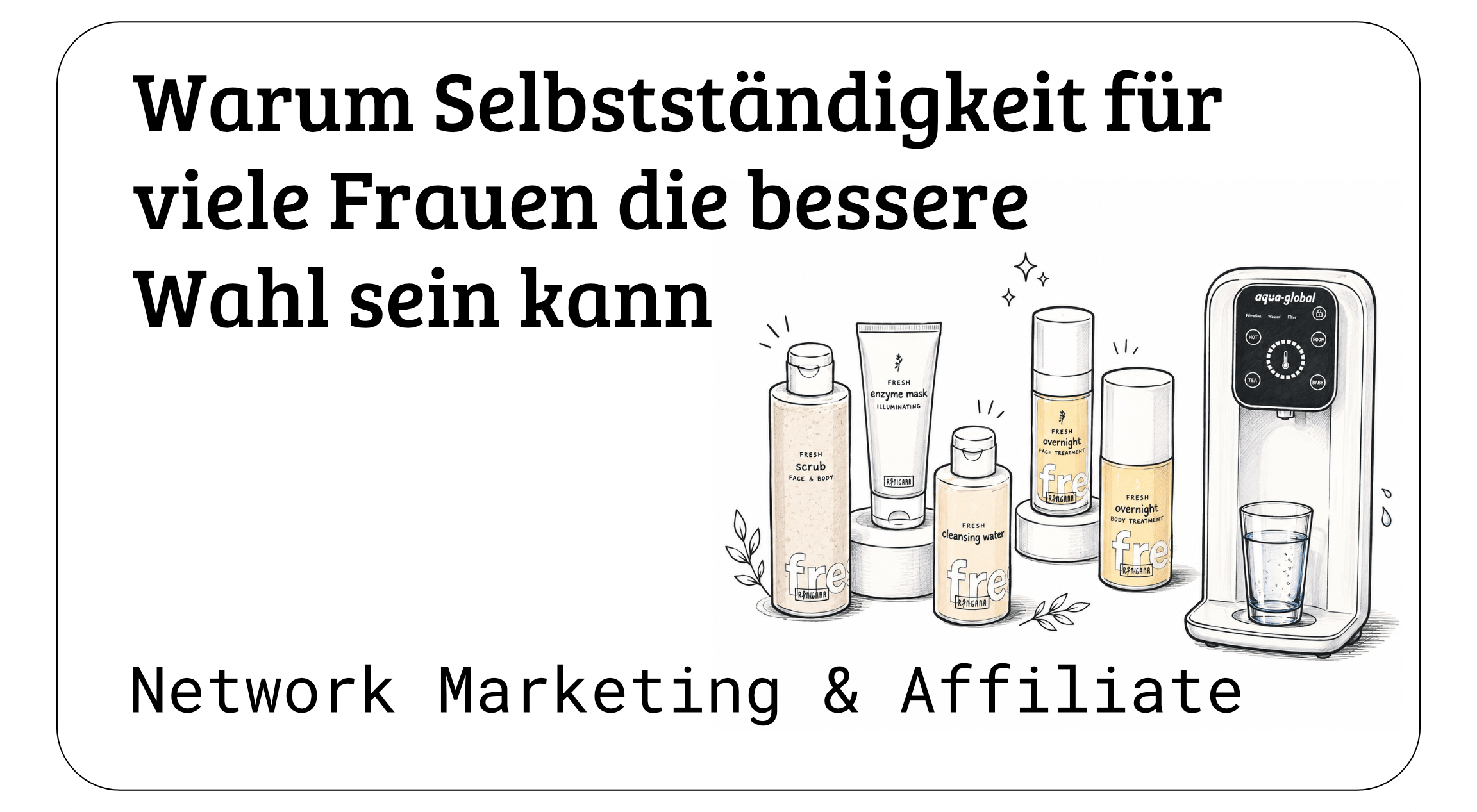 Warum Selbstständigkeit für viele Frauen die bessere Wahl sein kann