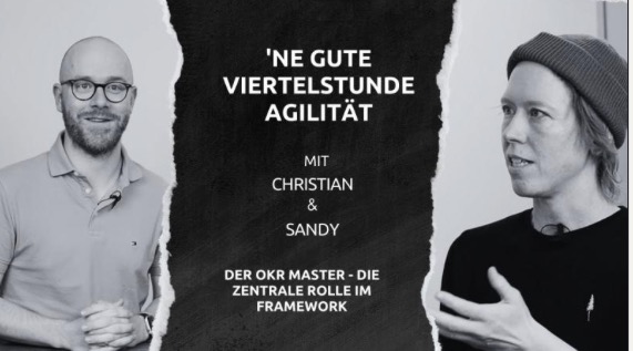 Video: Der OKR Master - Die zentrale Rolle im Framework @ 'ne gute viertel Stunde Agilität