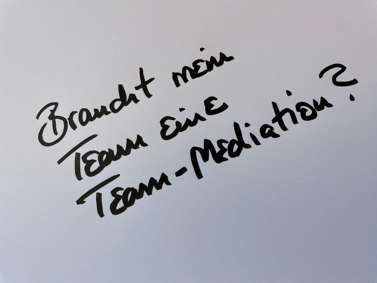 Braucht mein Team eine Team-Mediation? Und wenn ja, was passiert da überhaupt?