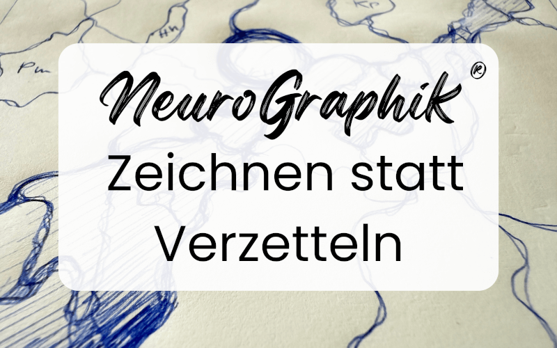 NeuroGraphik: Zeichnen statt Verzetteln - das Multitasking-Modell (Anleitung)
