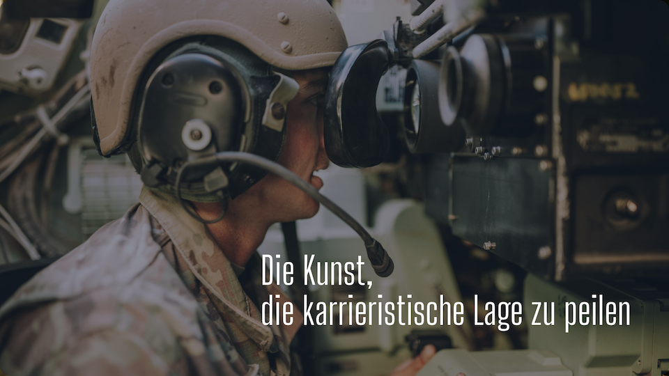 Warum Karriereplanung inzwischen mit Lagebeurteilung beginnt