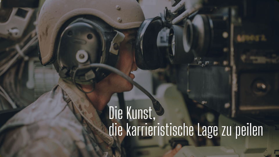 Warum Karriereplanung inzwischen mit Lagebeurteilung beginnt