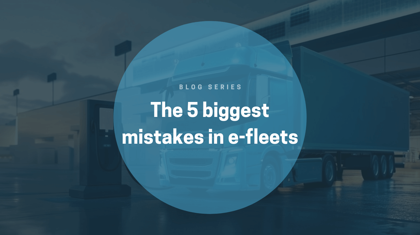 5 Common Fleet Electrification Mistakes to Avoid