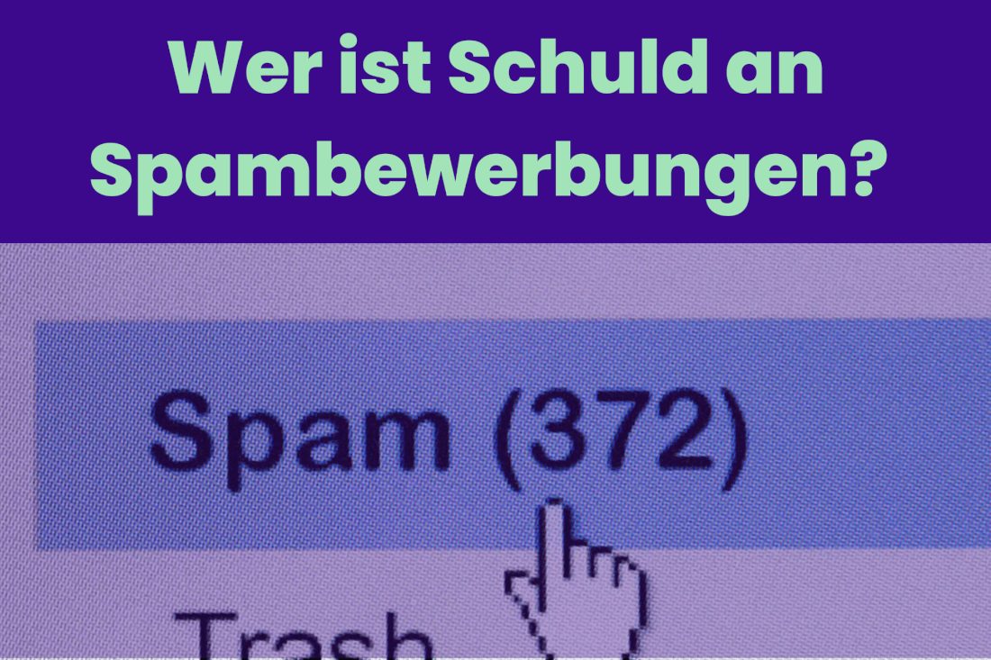Spambewerbungen im Recruiting – wie Unternehmen Zeit sparen und Talente sichtbar werden
