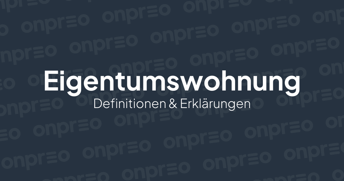 Eigentumswohnung Definition & Erklärung ImmoWissen
