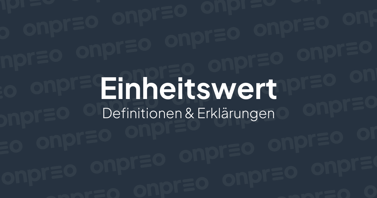 Einheitswert Definition & Erklärung ImmoWissen Einheitswert Definition & Erklärung ImmoWissen