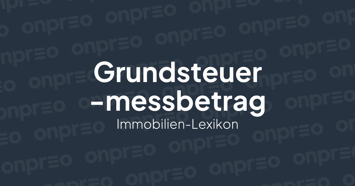 Grundsteuermessbetrag
