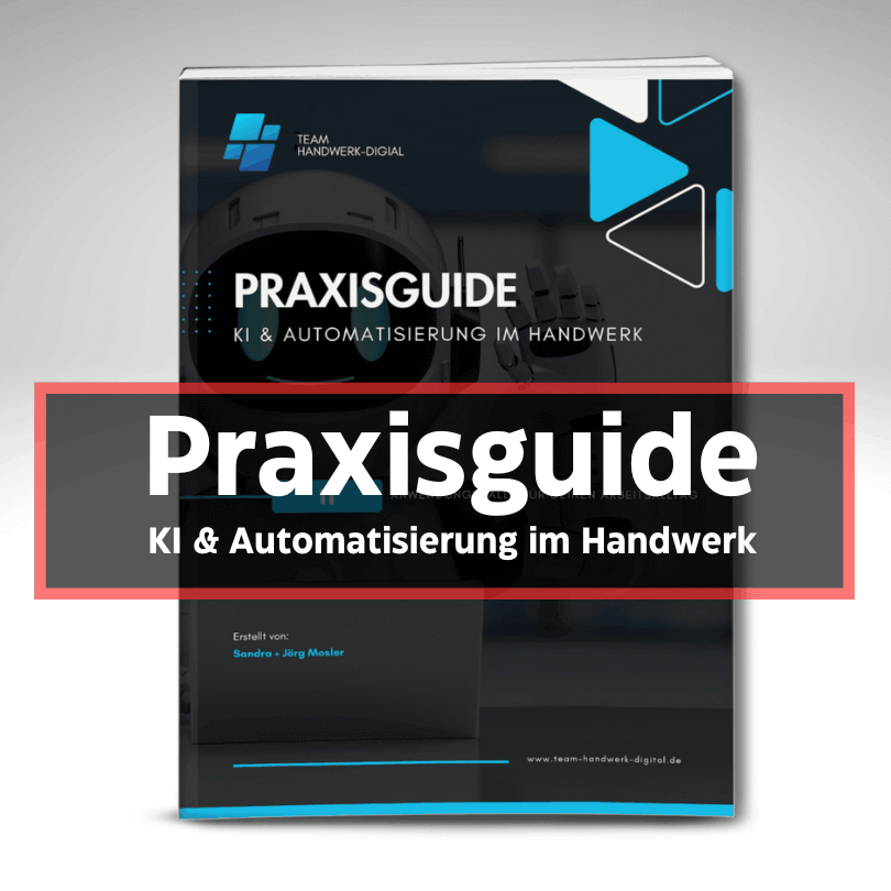Praxisguide: KI und Automatisierung im Handwerk