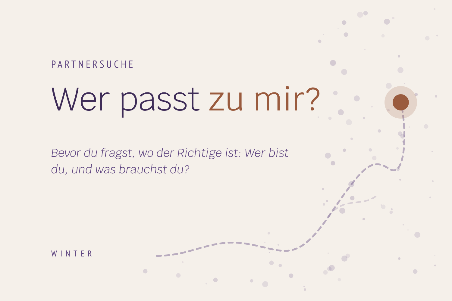 Warum „Wer passt zu mir?“ die bessere Frage ist als „Wo ist der Richtige?“