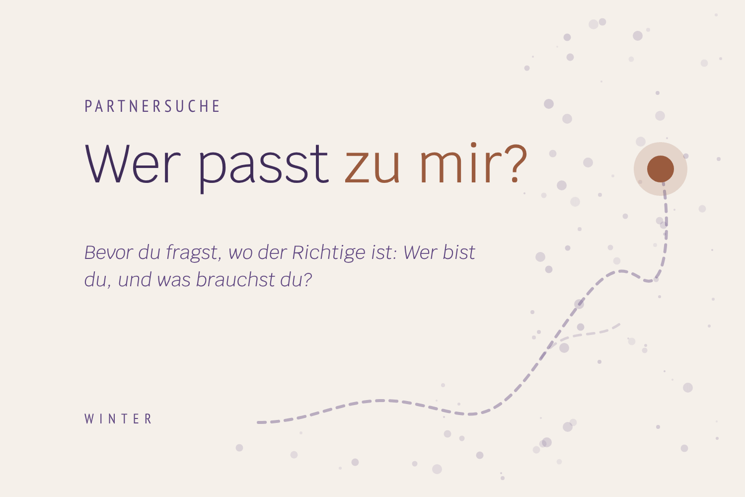 Warum „Wer passt zu mir?“ die bessere Frage ist als „Wo ist der Richtige?“